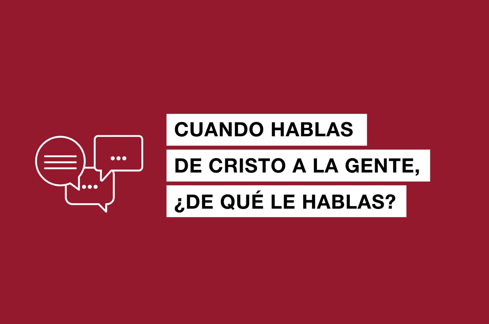 El mensaje sobre Cristo en las misiones