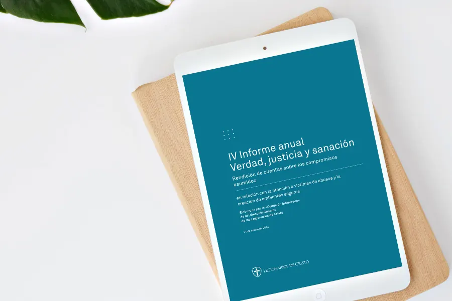 IV Informe Verdad Justicia y Sanación de los Legionarios Ambientes Seguros