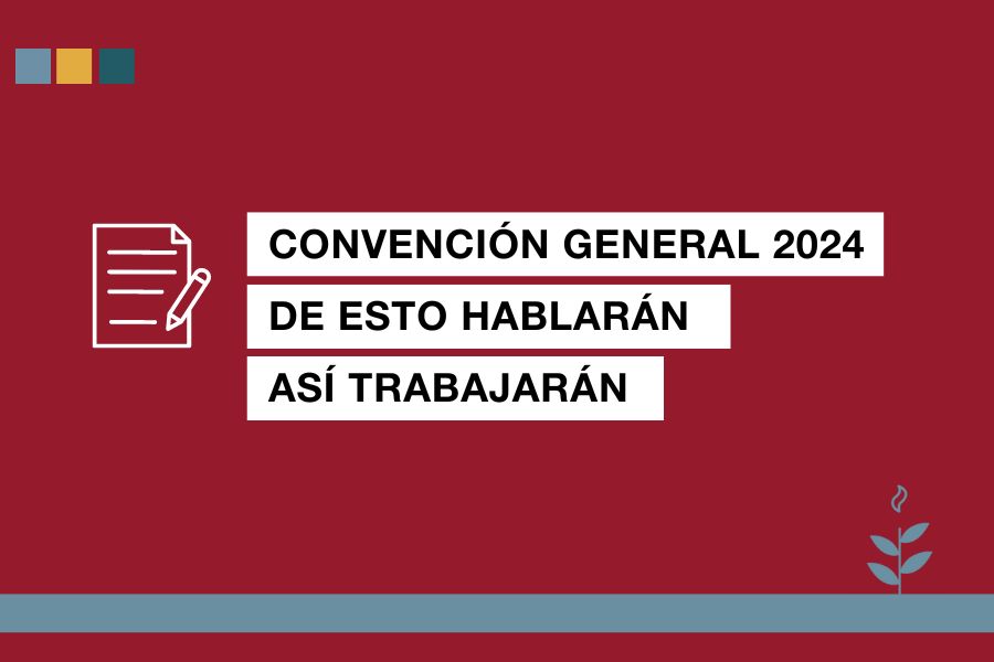 Convención General de qué hablarán