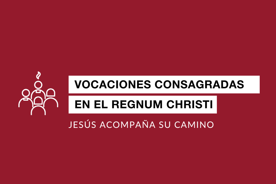 Vocaciones consagradas en el Regnum Christi