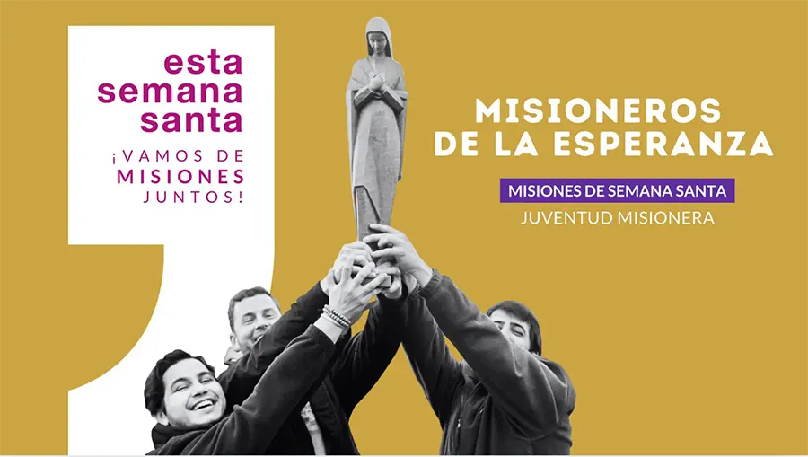 Misiones de SEmana Santa de Juventud y Familia Misionera