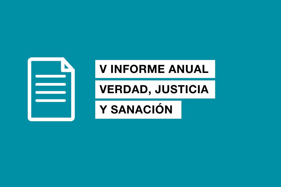 V Informe Verdad Justicia y Sanación
