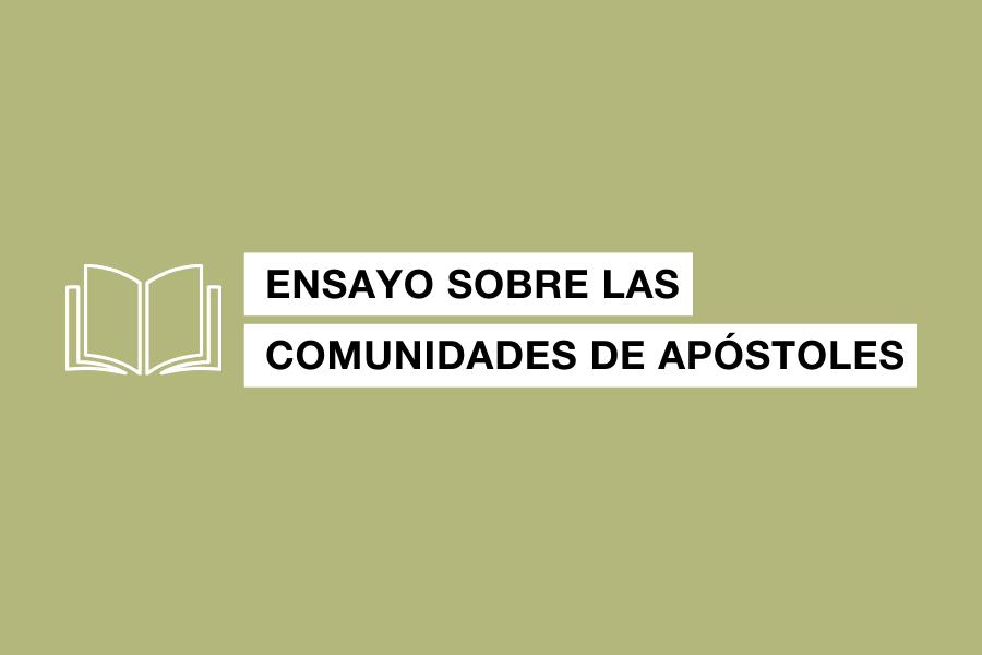Ensayo comunidades de apóstoles regnum christi